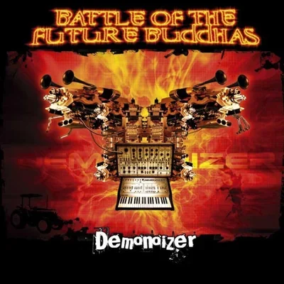 Album cover for Demonoizer by (2002) Battle Of The Future Buddhas